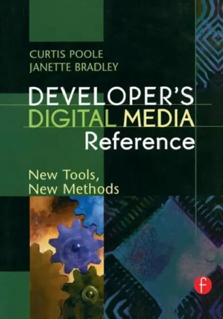 Buy Developer's Digital Media Reference | by Curtis Poole | Janette Bradley | Routledge | by Curtis Poole | Janette Bradley | Routledge | by Curtis Poole | Janette Bradley | Routledge | by Curtis Poole | Janette Bradley | Routledge | by Curtis Poole | Janette Bradley | Routledge | by Curtis Poole | Janette Bradley | Routledge | by Curtis Poole | Janette Bradley | Routledge | by Curtis Poole | Janette Bradley | Routledge | by Curtis Poole | Janette Bradley | Routledge | by Curtis Poole | Janette Brad — BookShops.in