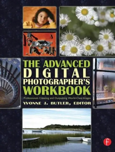 Buy The Advanced Digital Photographer's Workbook (English, Butler Yvonne) — BookShops.in