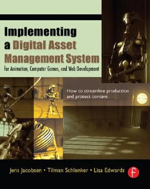 Implementing a Digital Asset Management System (English, Jens Jacobsen | Tilman Schlenker | Lisa Edwards)
