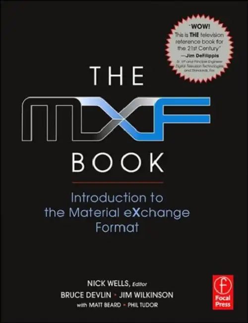 The Mxf Book (English, Wells Nick | Oliver Morgan | Jim Wilkinson)