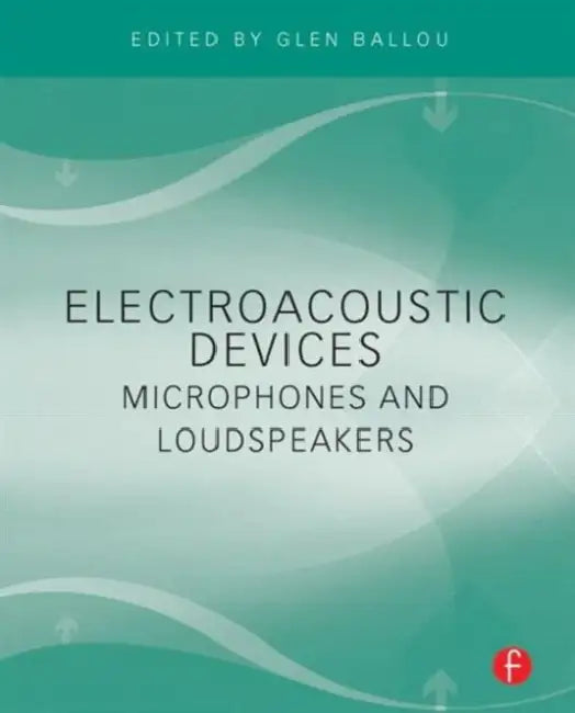 Electroacoustic Devices (English, Glen Ballou)