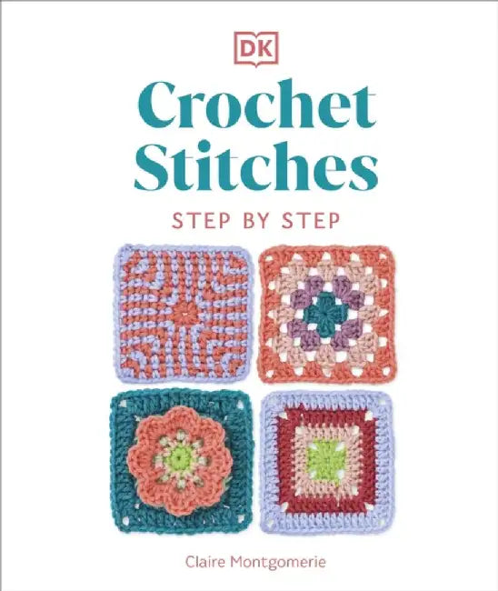 Buy Crochet Stitches Step-by-Step (English, Claire Montgomerie) — BookShops.in