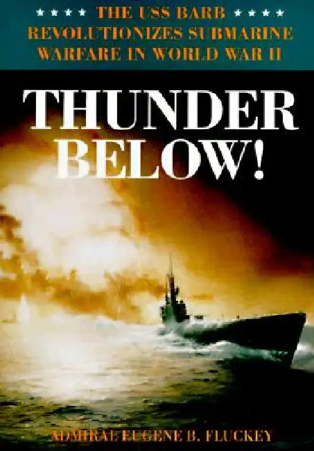 Buy Thunder Below! (English, Eugene B. Fluckey) — BookShops.in