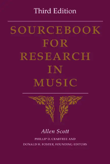 Sourcebook for Research in Music, Third Edition (English, Allen Scott | Phillip D. Crabtree | Donald H. Foster)
