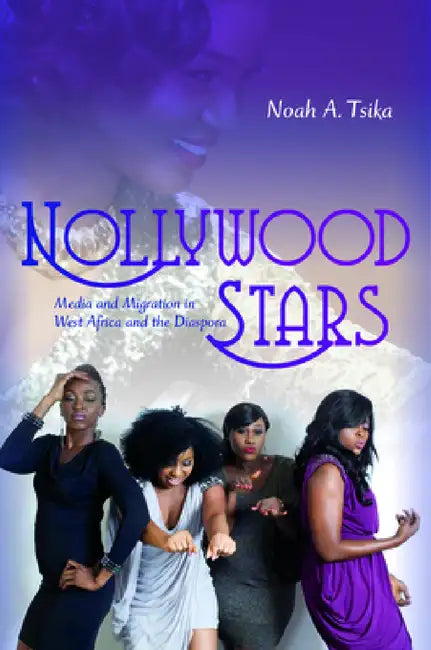 Buy Nollywood Stars (English, Noah A. Tsika) — BookShops.in