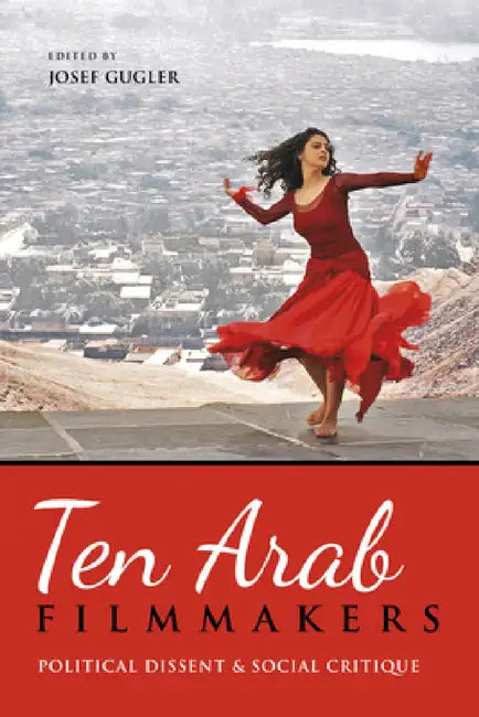 Ten Arab Filmmakers (English, Josef Gugler)