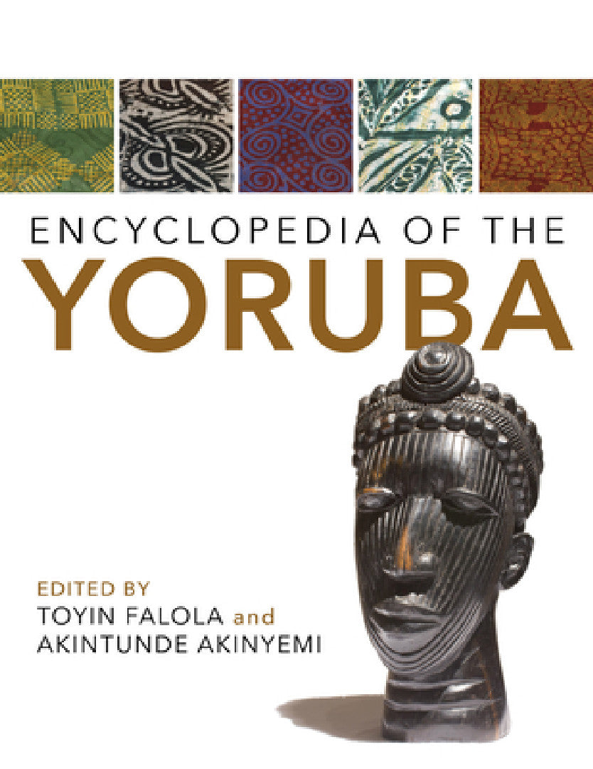 Buy Encyclopedia of the Yoruba (English, Toyin Falola | Akintunde Akinyemi) — BookShops.in