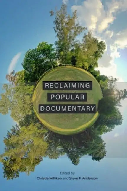 Buy Reclaiming Popular Documentary (English, Christie Milliken | Steve F. Anderson | Ezra Winton) — BookShops.in