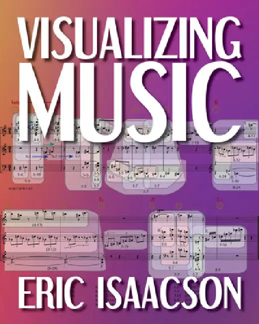 Buy Visualizing Music (English, Eric Isaacson) — BookShops.in