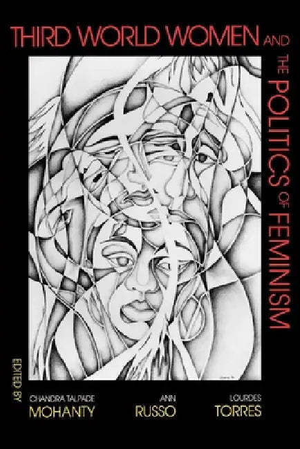 Buy Third World Women and the Politics of Feminism (English, Chandra Talpade Mohanty | Lourdes M. Torres | Ann Russo) — BookShops.in