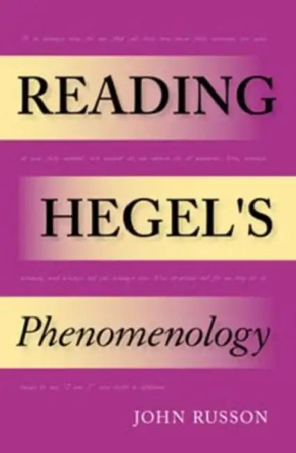 Buy Reading Hegel's Phenomenology (English, John Russon) — BookShops.in