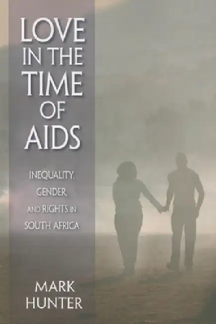 Love in the Time of AIDS (English, Mark Hunter)