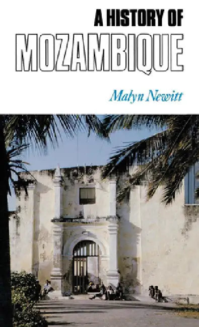 Buy A History of Mozambique (English, Malyn Newitt) — BookShops.in