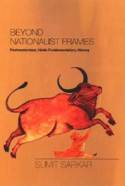 Buy Beyond Nationalist Frames (English, Sumit Sarkar) — BookShops.in