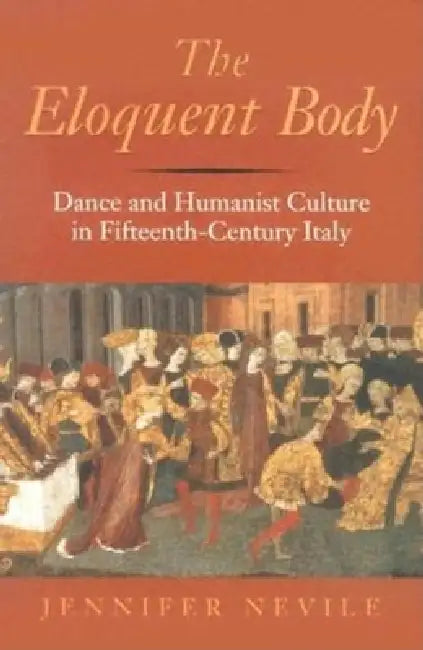 The Eloquent Body (English, Jennifer Nevile)