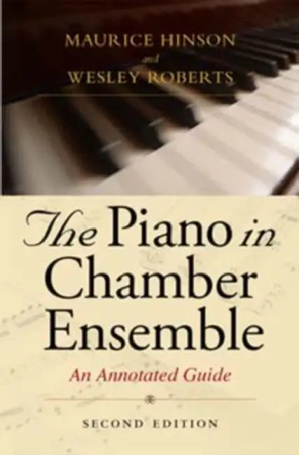 Buy The Piano in Chamber Ensemble, Second Edition (English, Maurice Hinson | Wesley Roberts) — BookShops.in