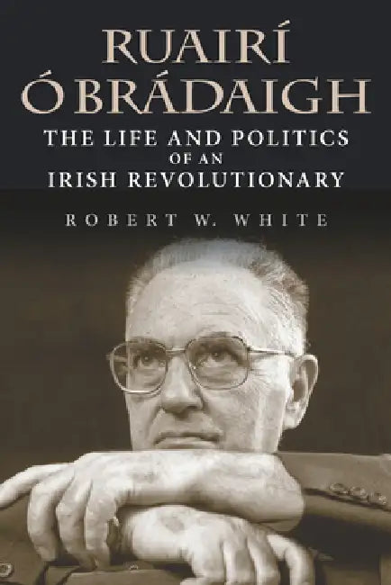 Buy Ruairí Ó Brádaigh (English, Robert W. White | Ed Moloney) — BookShops.in