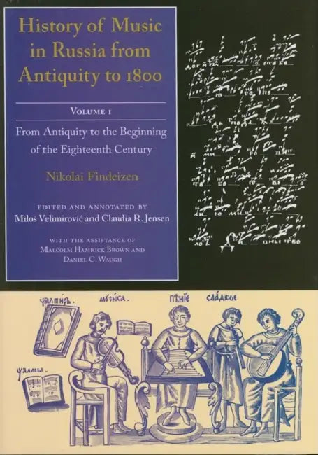 Buy History of Music in Russia from Antiquity to 1800, Vol. 1 (English, Nikolai Findeizen | Milos Velimirovic | Claudia R. Jensen) — BookShops.in