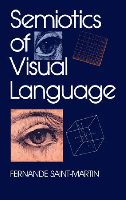 Buy Semiotics of Visual Language (English, Fernande Saint-Martin) — BookShops.in