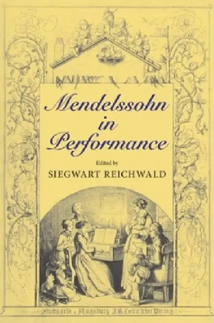 Buy Mendelssohn in Performance (English, Christopher Hogwood | Siegwart Reichwald) โ BookShops.in