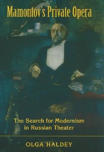 Buy Mamontov's Private Opera (English, Olga Haldey) — BookShops.in