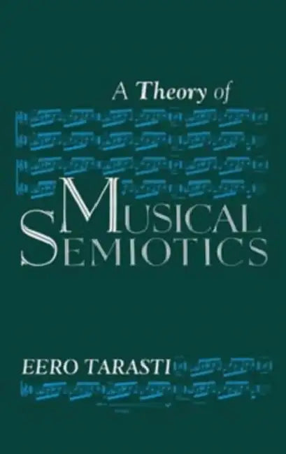 Buy Theory of Musical Semiotics (English, Eero Tarasti) — BookShops.in