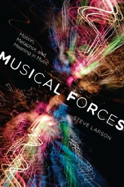 Buy Musical Forces (English, Steve Larson) — BookShops.in