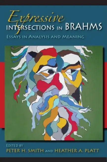 Buy Expressive Intersections in Brahms | by Heather Platt | Peter H. Smith | Indiana University Press | by Heather Platt | Peter H. Smith | Indiana University Press | by Heather Platt | Peter H. Smith | Indiana University Press | by Heather Platt | Peter H. Smith | Indiana University Press | by Heather Platt | Peter H. Smith | Indiana University Press | by Heather Platt | Peter H. Smith | Indiana University Press | by Heather Platt | Peter H. Smith | Indiana University Press | by Heather Platt | Pet — BookShops.in