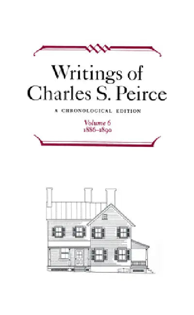 Writings of Charles S. Peirce (English, Charles S. Peirce | Pierce Edition Project)