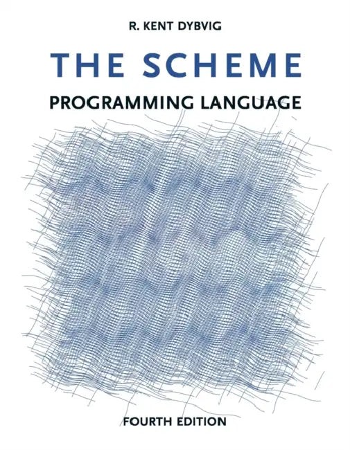 The Scheme Programming Language – Fourth Edition by R. Kent Dybvig view 2