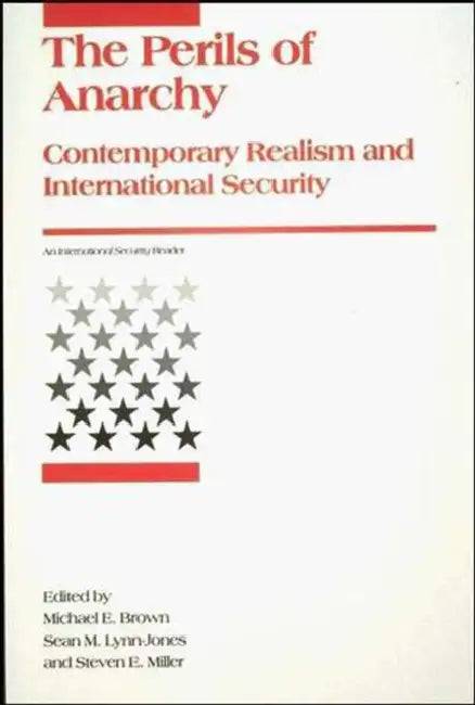 Perils of Anarchy (English, Michael E. Brown | Sean M. Lynn-Jones | Steven E. Miller)