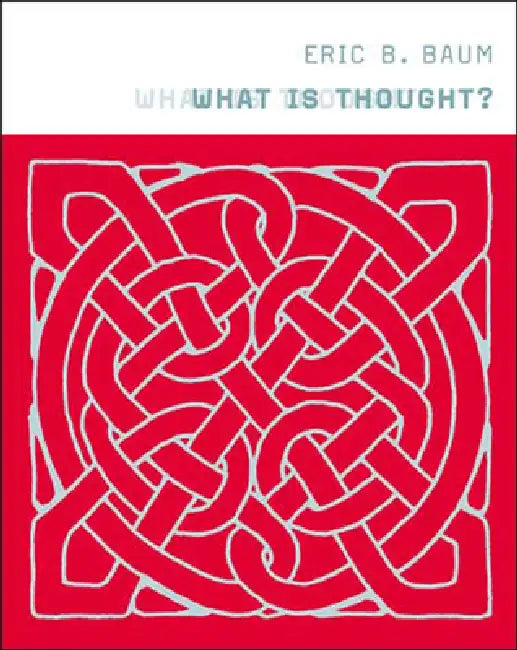 Buy What Is Thought? (English, Eric B. Baum) — BookShops.in