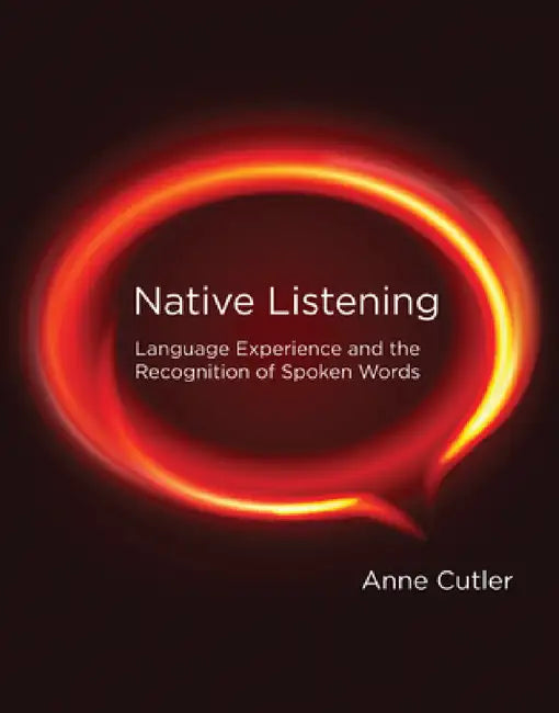 Buy Native Listening (English, Anne Cutler) — BookShops.in