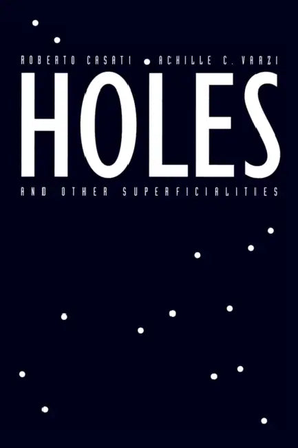 Holes and Other Superficialities (English, Roberto Casati | Achille C. Varzi)