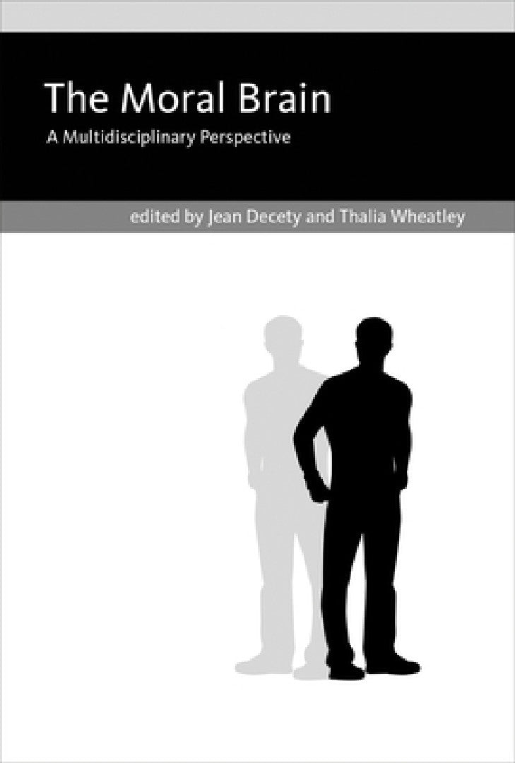The Moral Brain (English, Jean Decety | Thalia Wheatley)