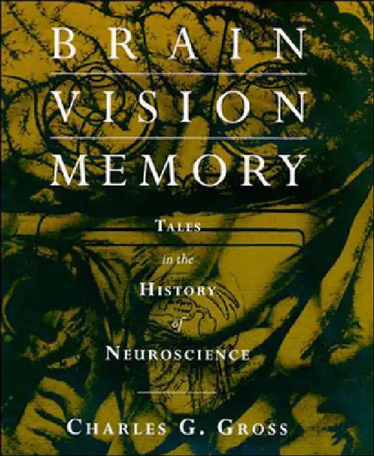 Buy Brain, Vision, Memory (English, Charles G. Gross) — BookShops.in