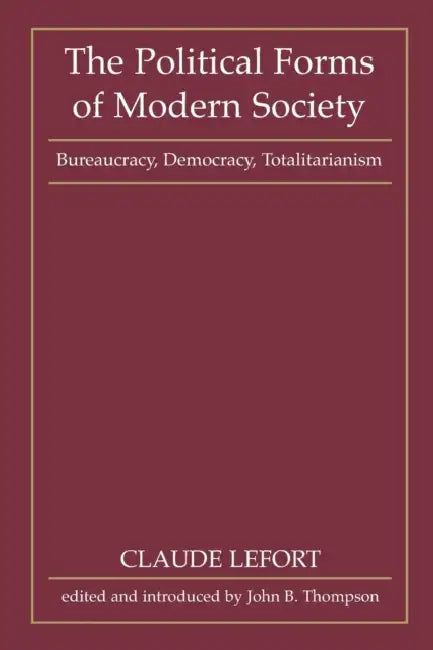 Buy The Political Forms of Modern Society (English, Claude Lefort | David Thompson) — BookShops.in