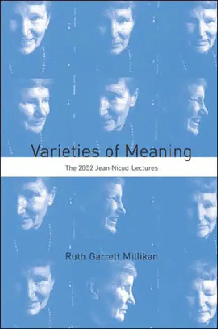 Buy Varieties of Meaning (English, Ruth Garrett Millikan) — BookShops.in