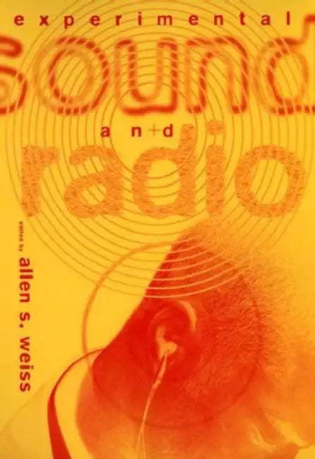 Buy Experimental Sound and Radio (English, Allen S. Weiss) — BookShops.in