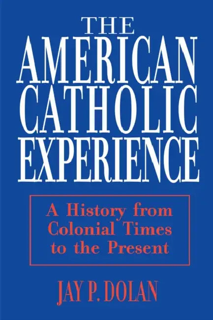 Buy American Catholic Experience (English, Jay P. Dolan) — BookShops.in