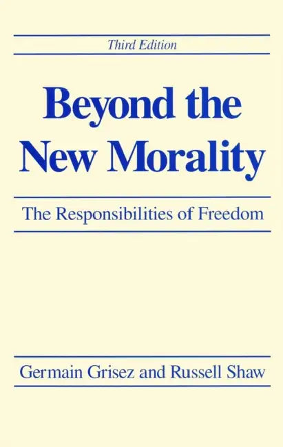 Buy Beyond the New Morality (English, Germain Grisez | Russell Shaw) — BookShops.in