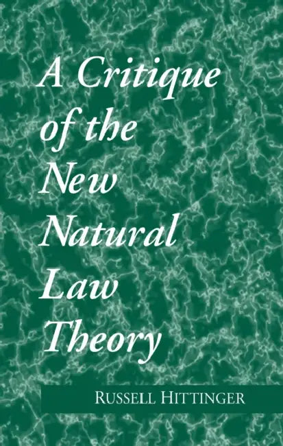 Buy Critique of the New Natural Law Theory (English, Russell Hittinger) — BookShops.in