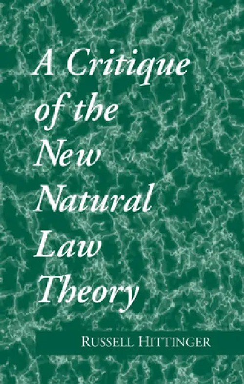 A Critique of the New Natural Law Theory – Russell Hittinger view 2