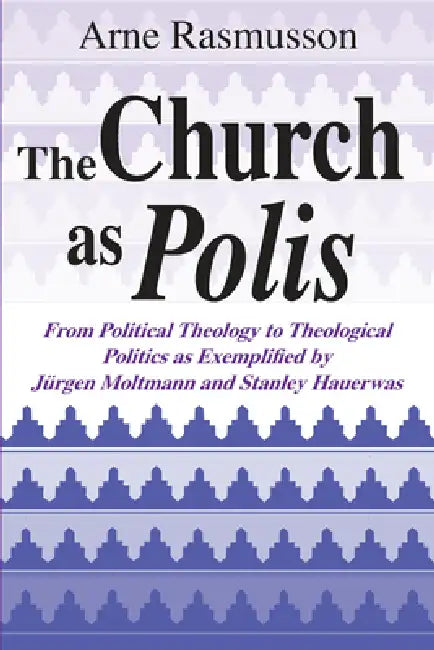 Buy The Church as Polis (English, Arne Rasmusson) — BookShops.in