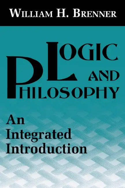 Logic and Philosophy (English, William H. Brenner)