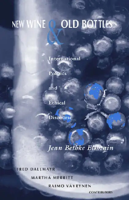 Buy New Wine and Old Bottles (English, Jean Bethke Elshtain | Fred Dallmayr | Martha Merritt) — BookShops.in