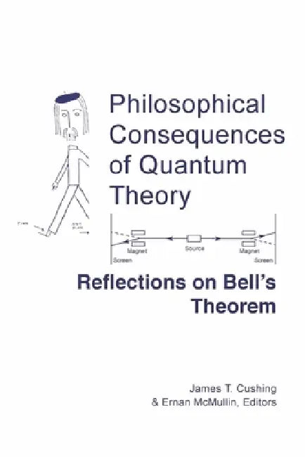 Buy Philosophical Consequences of Quantum Theory (English, James T. Cushing | Ernan McMullin) — BookShops.in