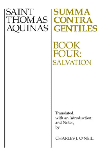 Buy Summa Contra Gentiles, 4 (English, Thomas Aquinas | Charles J. O'Neil) — BookShops.in