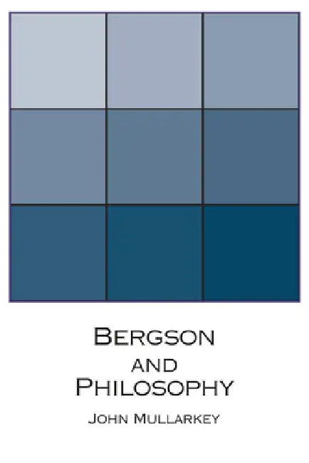Buy Bergson and Philosophy (English, John Mullarkey) — BookShops.in
