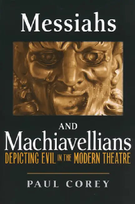 Messiahs and Machiavellians (English, Paul Corey)